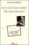 Els últims dies de Machado