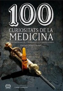 100 curiositats de la medicina, de Daniel Closa