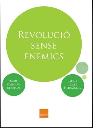 Revolució sense enemics